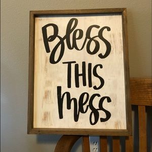 Bless this mess sign